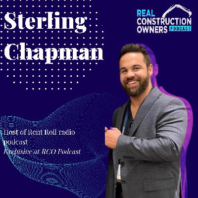Rent Roll Radio with Sterling Chapman | RCO Podcast with Justin Ledford