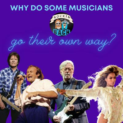 Why do some musicians go their own way?