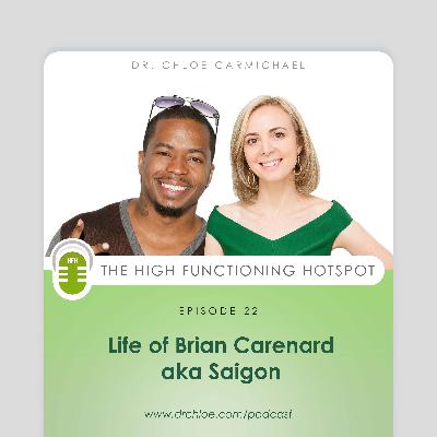 Life of Brian “Saigon” Carenard