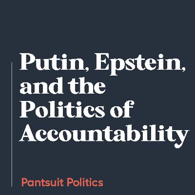 Putin, Epstein, and the Politics of Accountability