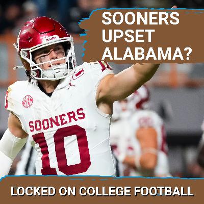 NOT BUYING IT: Oklahoma Will FALL to Alabama, Ty Simpson Over John Mateer. USC Upset Alert vs Iowa?
