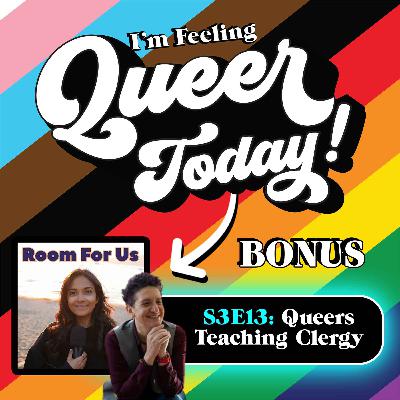 Queers Teaching Clergy (ft. “Room For Us” podcast) Queers Teaching Clergy (ft. “Room For Us” podcast)