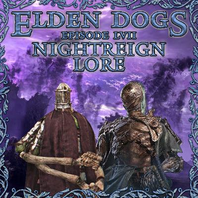 57 - Nightreign: Lore