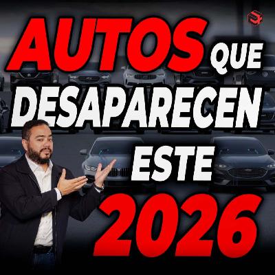 Estos Autos DESAPARECEN en 2026 y Nadie te lo Está Diciendo