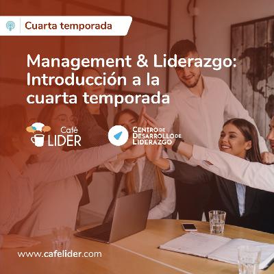 Management & Liderazgo - Introducción a la cuarta temporada
