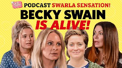 Coronation Street's Becky Swain is alive & the future for Swarla | Soap Scoop podcast bonus episode