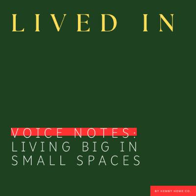 Living Big in Small Spaces Living Big in Small Spaces