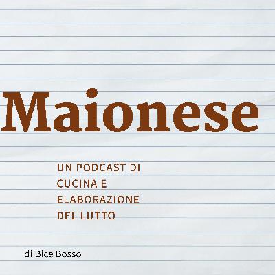 Maionese - Variazioni e futuro (puntata 4) Maionese - Variazioni e futuro (puntata 4)