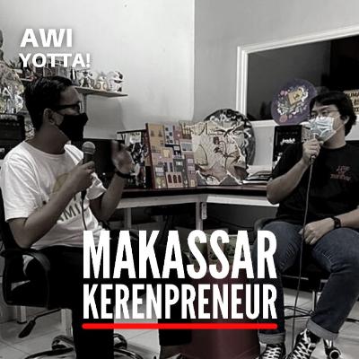I-RADIO : Makassar Kerenpreneur EPS. AWI (YOTTA!)