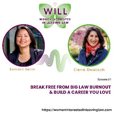 Break Free from Big Law Burnout & Build a Career You Love