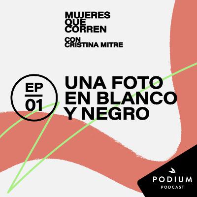 Una foto en blanco y negro - Episodio 1