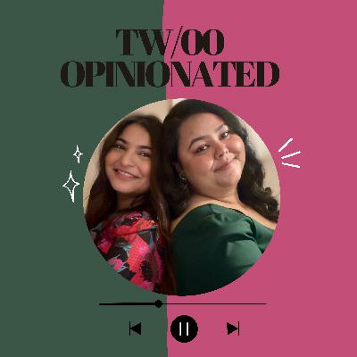 Tw/oo Opinionated Trailer Tw/oo Opinionated Trailer