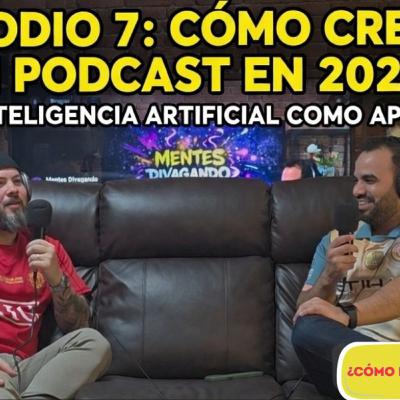 Cómo crear un PODCAST en 2026: El secreto de la IA 🤖🎙️ | Ep. #7 ¿La IA hará tu podcast por ti? Lo que aprendimos en 2026 🤯