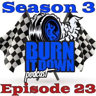 Burn It Down Nascar Podcast - S03E23 - Post Chicago , Pre Pocono and NASCAR NEWS!