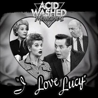 #97 - I Love Lucy #97 - I Love Lucy