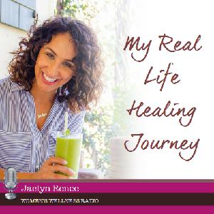 My Real Life Healing Journey with Jaclyn Renee