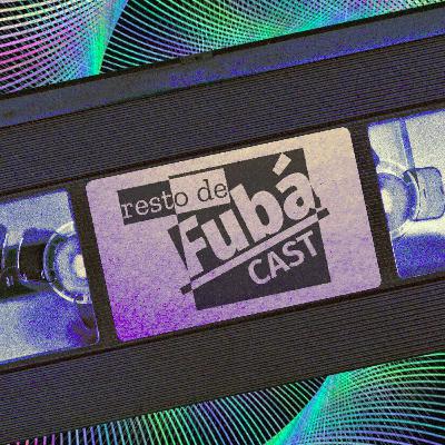 FubáCast - Resto de Fubá (Piloto)