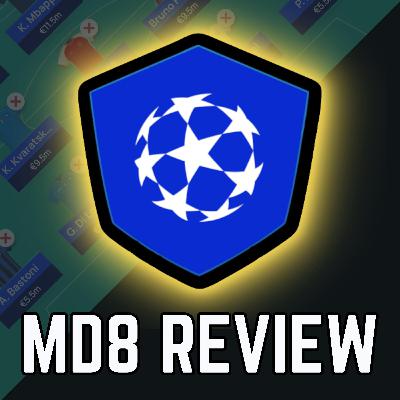 UCL Fantasy: MD8 Review UCL Fantasy: MD8 Review