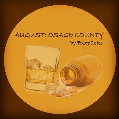 August: Osage County by Tracy Letts August: Osage County by Tracy Letts