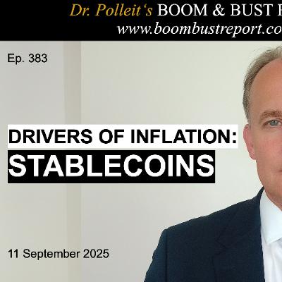 Ep. 383 | DRIVERS OF INFLATION: STABLECOINS