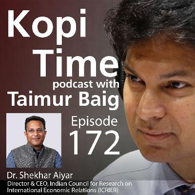 Kopi Time E172: ICRIER head Shekhar Aiyar on key aspects of India’s outlook Kopi Time E172: ICRIER head Shekhar Aiyar on key aspects of India’s outlook