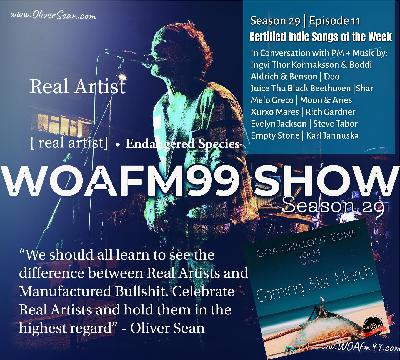 WOAFM99 Show: Episode 11, Season 29 – Celebrating Indie Excellence & Goa Chillout Zone Vol. 14!