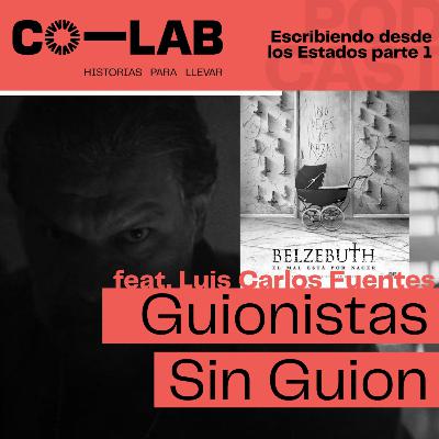 2.10 - Escribiendo desde los Estados ft. Luis Carlos Fuentes