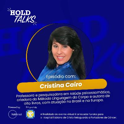 Cristina Cairo - Professora, escritora e pesquisadora #holdtalks91