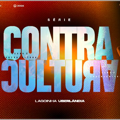 #3 - Série Contracultura - Episódio 1 - Ative a mentalidade do Céu | Pr Douglas Camargos