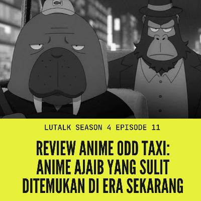 [REVIEW] Odd Taxi: Anime Yang Sulit Ditemukan Di Era Sekarang