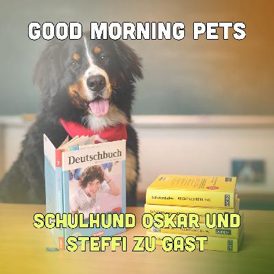 GMP97: Schulhund Oskar und Steffi zu Gast