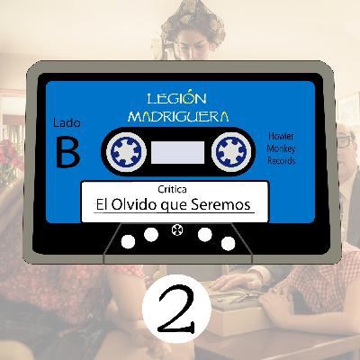 Cap 2. Lado B. El Olvido que Seremos. Crítica
