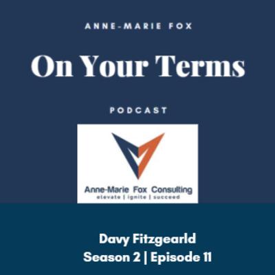 On Your Terms - Season 2 | Episode 11 Davy Fitzgearld