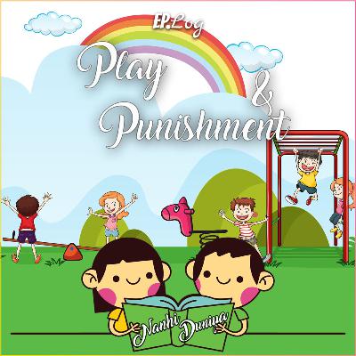 Play and Punishment