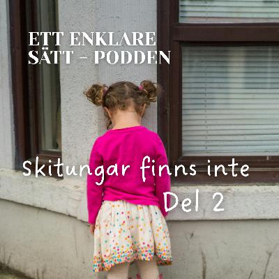 Skitungar finns inte - del 2 Skitungar finns inte - del 2