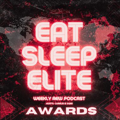 AEW AWARDS SHOW 2025 - EAT SLEEP ELITE 4th ANNUAL AEW AWARDS SHOW 2025 - EAT SLEEP ELITE 4th ANNUAL