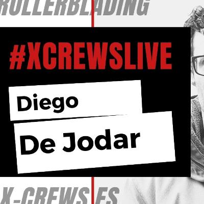 X-Crews Live || Diego de Jodar