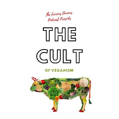 The Cult of Veganism
