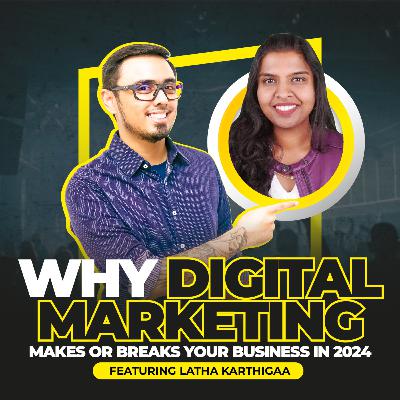 Why Digital Marketing Makes or Breaks Your Business in 2024