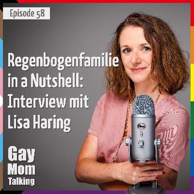 # 58 Regenbogenfamilie in a Nutshell: Interview mit Lisa Haring