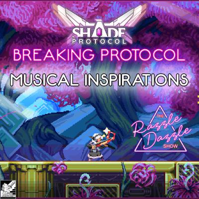 BREAKING Protocol: Musical Inspirations Pt.2 BREAKING Protocol: Musical Inspirations Pt.2
