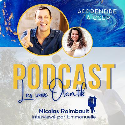 Apprendre à oser, avec Nicolas Raimbault