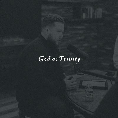 56: God as Trinity