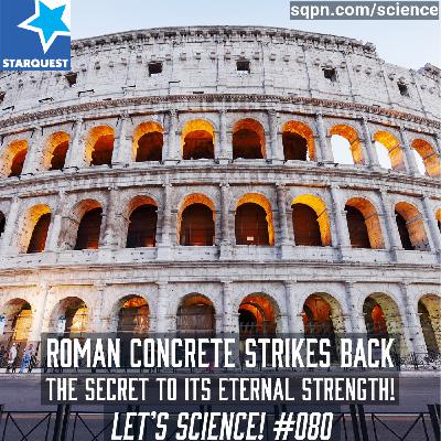 Roman Concrete Strikes Back: The Secret to Its Eternal Strength!