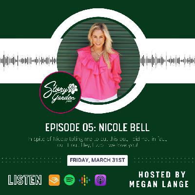 Episode 05: Nicole Bell