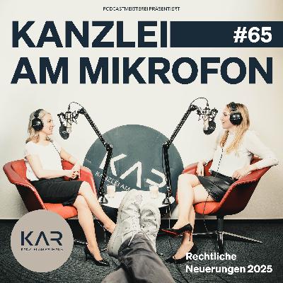 #65 Rechtliche Neuerungen 2025