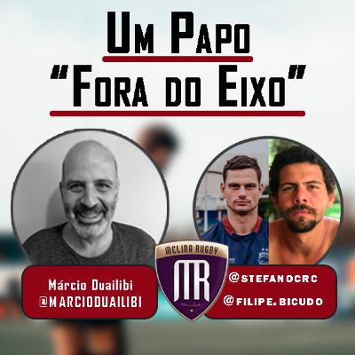 Stefano Padilla e Filipe Bicudo (Comissão Técnica - Melina Rugby/MT) - "Papo Fora do Eixo" - Ep01