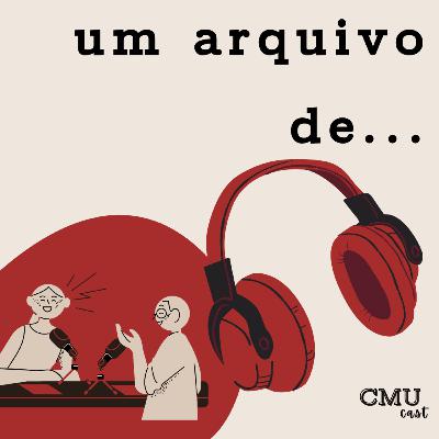 03 | Um arquivo de… Arquivos do Poder Legislativo