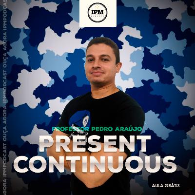 AULA DE INGLÊS Present Continuous