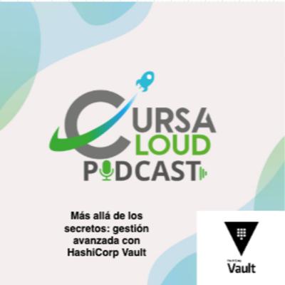 T1.Ep17. Más allá de los secretos: gestión avanzada con HashiCorp Vault